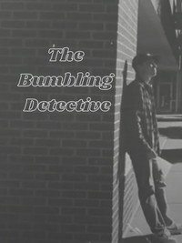 The Bumbling Detective